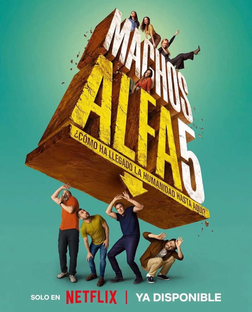 Quinta temporada de Machos Alfa. Netflix